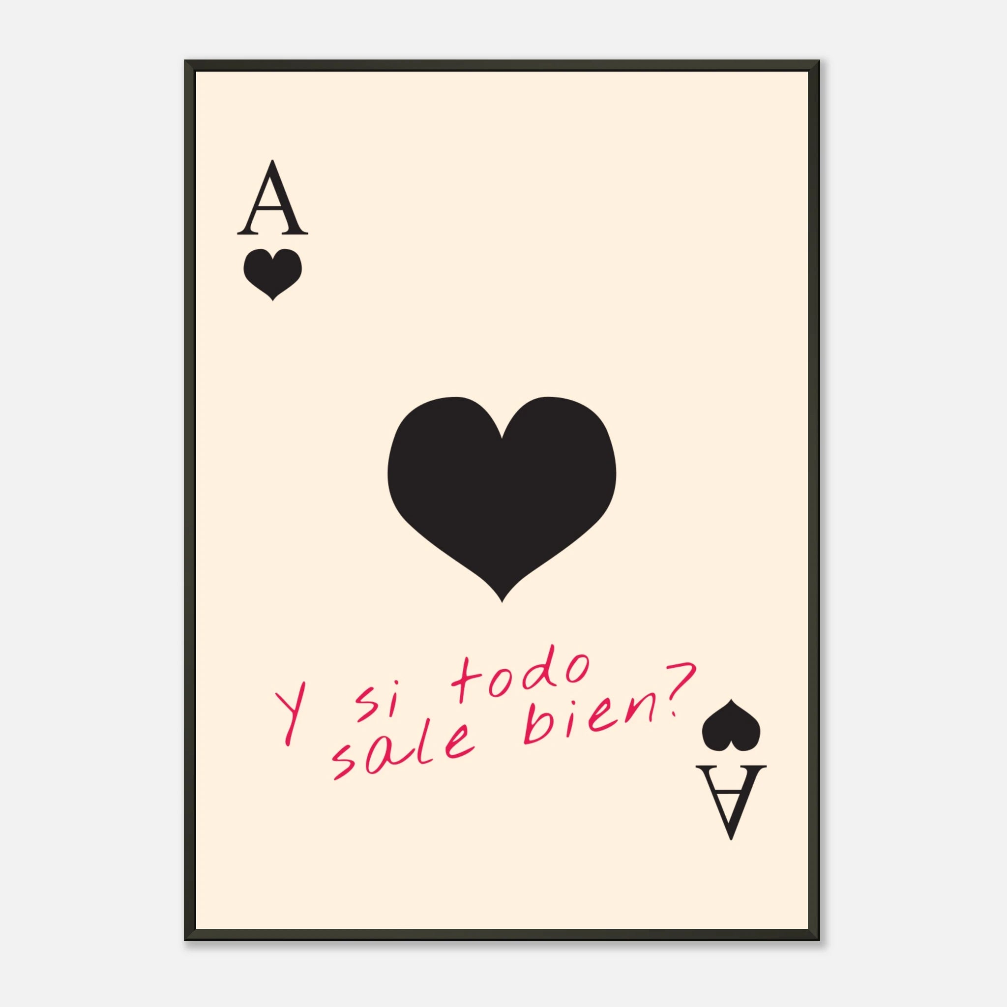 Minimalist playing card art poster featuring Ace of Hearts and Spanish quote – AZIKX
