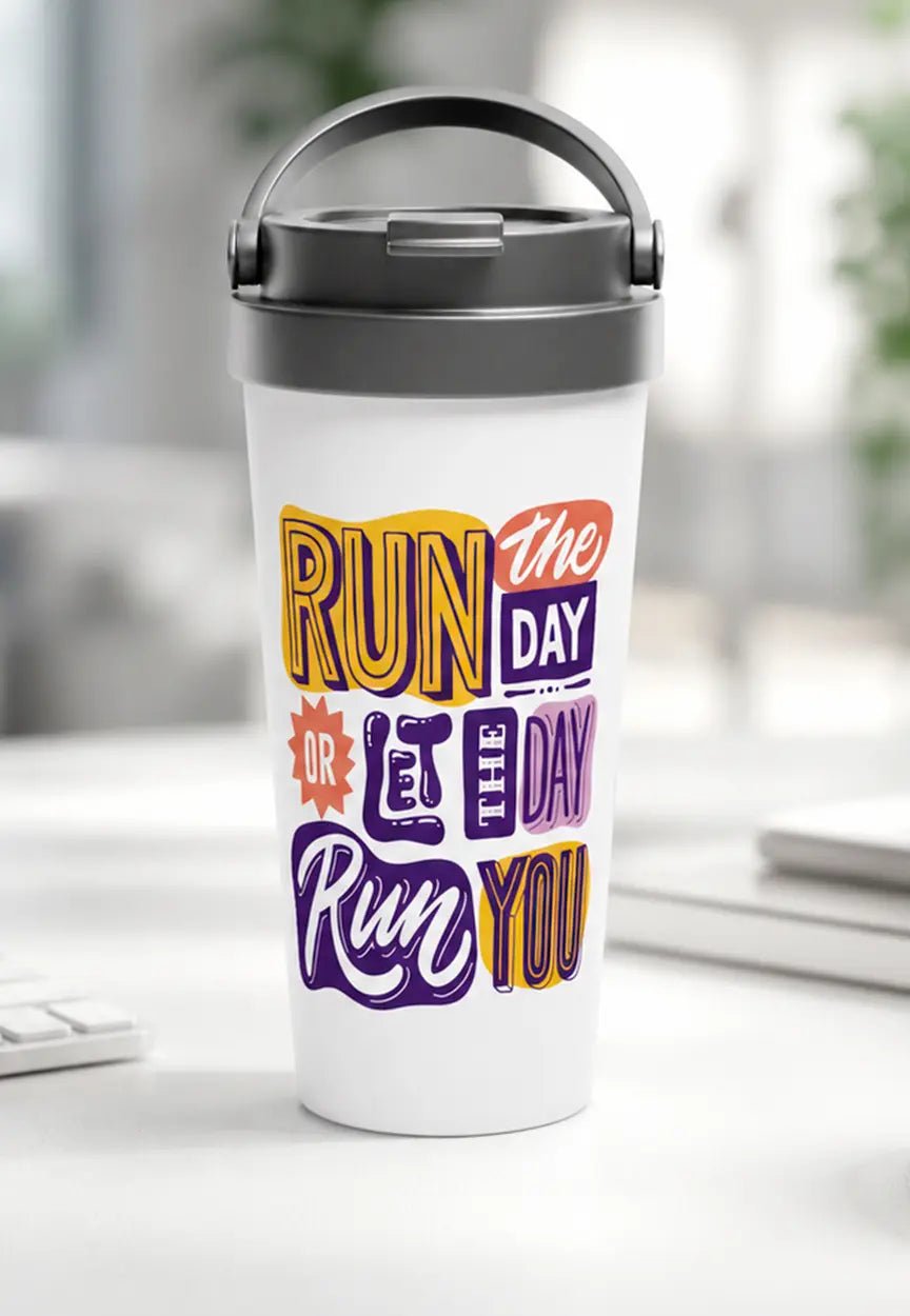 Run The Day Or Let The Day Run You | Motivations Thermobecher für Alltag & Büro – Thermobecher for everyday use | AZIKX