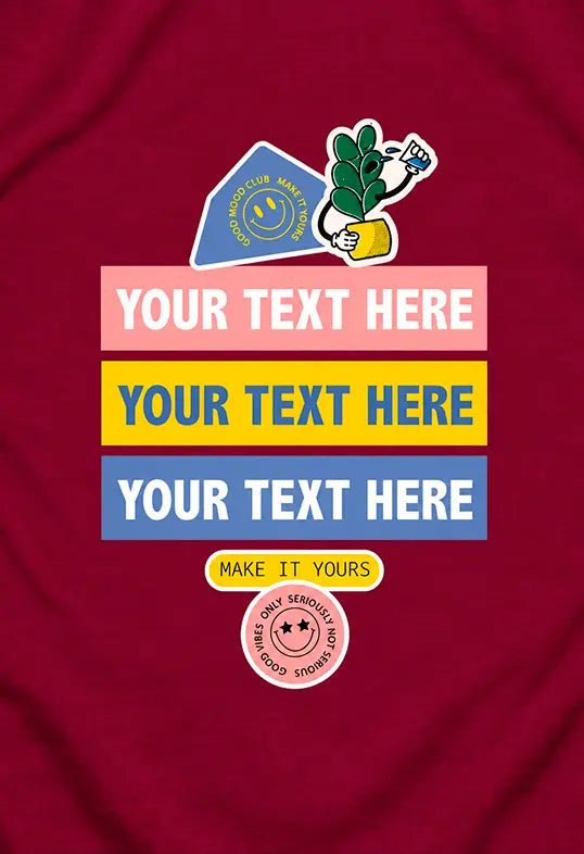 AZIKX personalisierbares T-Shirt mit drei bunten Textfeldern, „Your Text Here“-Schriftzug und verspielten Retro-Stickern auf bordeauxrotem Stoff_