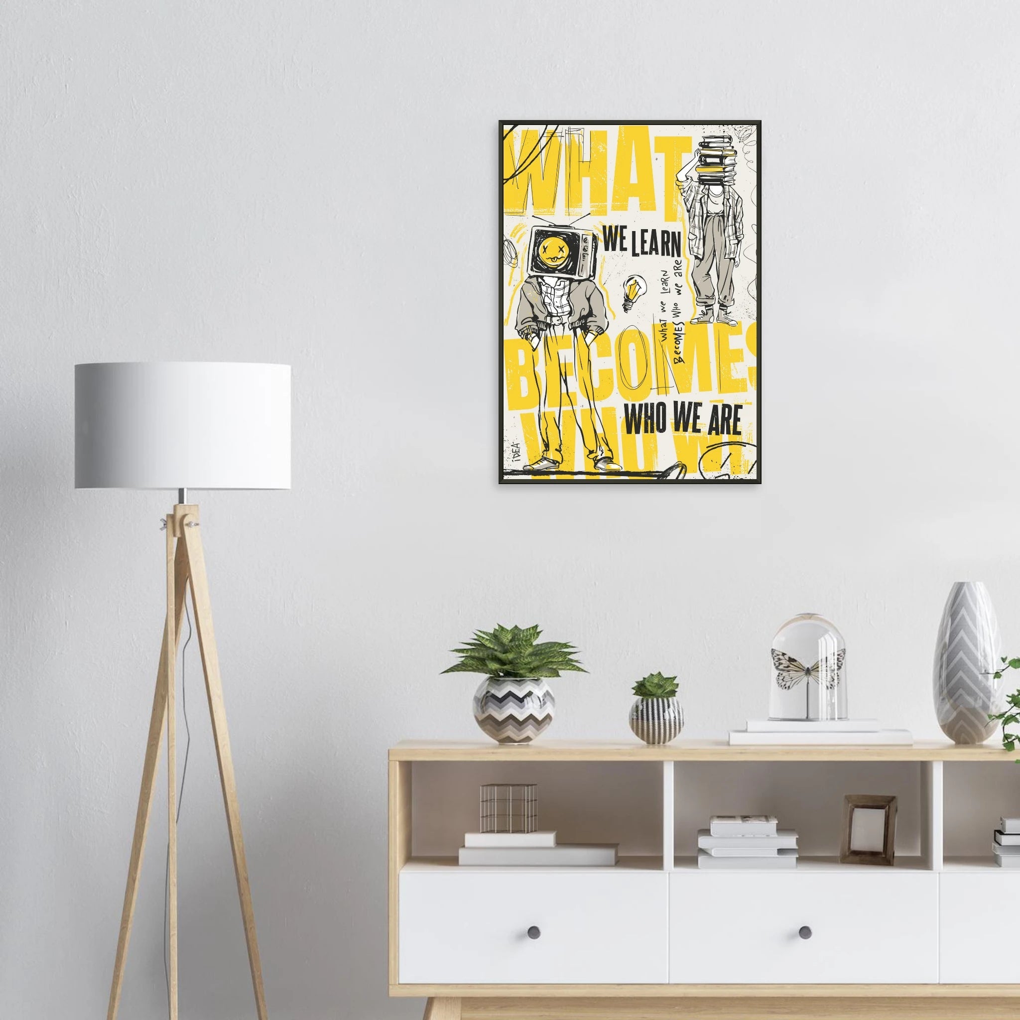 What We Learn Becomes Who We Are | Modernes Konzept Wandkunst – Poster for everyday use | AZIKX